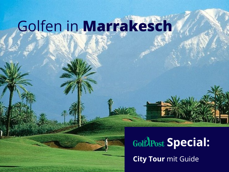Golfreise Marrakesch Golf Post special